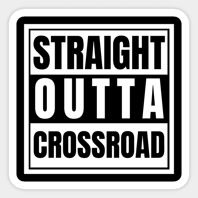 Straight Outta Crossroad Supernatural Demon Deal Crossroad Demon Hellhounds Souls Selling Soul Sticker by nathalieaynie